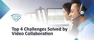 Top 4 Challenges Solved by Video Collaboration